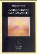 Miguel Veyrat: Instrucciones para Amanecer (Calima, 2007)