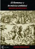 Cristina Cruces Roldán: "El flamenco y la música andalusí" (Ediciones Carena, 2003)