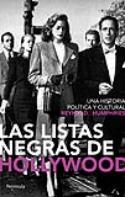 Reynold Humphries:  <I>Las listas negras de Hollywood. Una historia política y cultural</I> (Península, 2009)