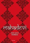 Jesús García Rodríguez: <i>Mahadevi</i> (Ediciones Carena, 2011)