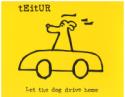 Let the Dog Drive Home, CD de Teitur
Teitur: Let the Dog Drive Home (2010)