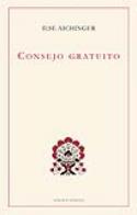 Ilse Aichinger: <i>Consejo gratuito</i> (Linteo, 2011)