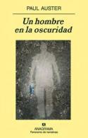 Reseña de <i>Un hombre en la oscuridad</i> (2008), de Paul Auster (pinchar en la cubierta)