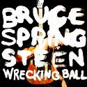 Wrecking Ball, CD de Bruce Springsteen
Bruce Springsteen: Wrecking Ball (2012)