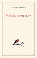 Edward Thomas:  Poesía completa
Edward Thomas: Poesía completa (Ediciones Linteo, 2012)