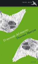 El mensaje del muerto, de Florence Marryat (Alba, 2012)
Florence Marryat: El mensaje del muerto (Alba, 2012)