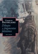 El dibujo y la palabra: Dibujos y fragmentos póstumos de Baudelaire (Sexto Piso, 2012)
Charles Baudelaire: Dibujos y fragmentos póstumos (Sexto Piso, 2012)