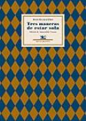 Tres maneras de estar sola: Mascha Kaléko
Mascha Kaléko: Tres maneras de estar sola (Renacimiento, 2012)