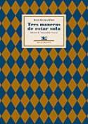 Tres maneras de estar sola: Mascha Kaléko
Mascha Kaléko: Tres maneras de estar sola (Renacimiento, 2012)