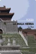 Lu Xun: La mala hierba (Bartleby Editores, 2013)
Lu Xun: La mala hierba (Bartleby Editores, 2013)