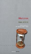 Manuel Arce: Aforismos
Manuel Arce:Aforismos (Ediciones Carena, 2012)