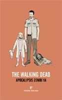The Walking Dead. Apocalipsis zombi ya (Errata Naturae, 2012)
VV.AA.: The Walking Dead. Apocalipsis zombi ya (Madrid, 2012)