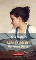 Dacia Maraini: La larga vida de Marianna Ucrìa (Galaxia Gutenberg, 2013)
Dacia Maraini: La larga vida de Marianna Ucrìa (Galaxia Gutenberg, 2013)