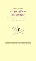 Nikola Madzirov: <i>Lo que dijimos nos persigue</i> (Pre-Textos, 2013)