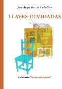 Si desea adquirir el libro de José Ángel García Caballero, <i>Llaves olvidadas</i> (pinche en la cubierta)