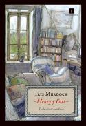 Iris Murdoch: <i>Henry y Cato</i> (Impedimenta, 2013)