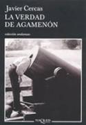 &quot;La verdad de Agamenón&quot; (Tusquets, 2006)