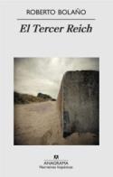 Roberto Bolaño: El Tercer Reich (por Iván Alonso)