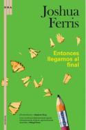 Entonces llegamos al fina, por Joshua Ferris