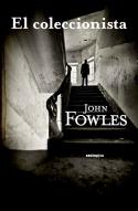 Los subterráneos laberintos de la mente: John Fowles y El coleccionista (reseña de José G. Cordonié)