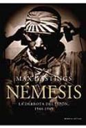 Némesis. La derrota del Japón, 1944-1945, de Max Hastings (reseña de Rogelio López Blanco)