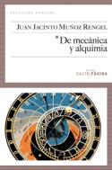 Juan Jacinto Muñoz Rengel: De mecánica y alquimia (por José Cruz Cabrerizo)