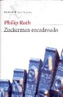 &quot;Zuckerman encadenado&quot; de Philip Roth en el blog de Juan Antonio González Fuentes