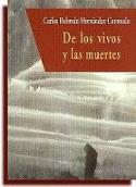 Carlos Robredo Hernández-Coronado: &quot;De los vivos y las muertes&quot; (1999)