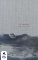 Francisco Morales Lomas: La última lluvia (Ediciones Carena, 2009)