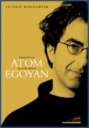 Antonio Weinrichter: <i> Teorema de Atom. El cine según Egoyan</i> (T&B Editores, 2010)