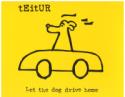 Let the Dog Drive Home, CD de Teitur
Teitur: Let the Dog Drive Home (2010)