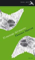 El mensaje del muerto, de Florence Marryat (Alba, 2012)
Florence Marryat: El mensaje del muerto (Alba, 2012)