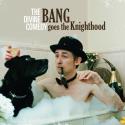 Bang Goes to Knighthood, CD de The Divine Comedy (por Marion Cassabalian)