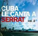 Cuba le canta a Serrat (vol 2)