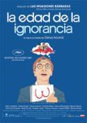 Denys Arcand: La edad de la ignorancia (2007)