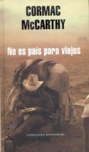 Cormac McCarthy: No es país para viejos (Mondadori, reedición 2008)