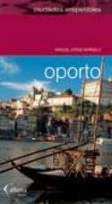 Manuel Jorge Marmelo: Oporto irrepetible (Alhena Media, 2008)