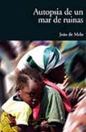 João de Melo: <i>Autopsia de un mar de ruinas</i> (Linteo, 2011)