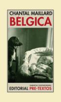 Chantal Maillard: <i>Bélgica</i> (Pre-Textos, 2011)