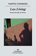 Martín Caparrós: <i>Los Living</i> (Anagrama, 2012)