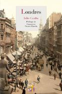 La ciudad de la niebla: a propósito de la reedición de Londres (Reino de Cordelia, 2012), de Julio Camba
Julio Camba: Londres (Reino de Cordelia, 2012)