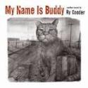 Ry Cooder: &quot;My name is Buddy&quot; (2007)
