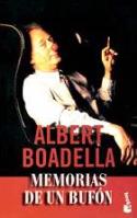 Albert Boadella: Memorias de un bufón (Booket, 2004)