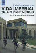 Rajiv Chendrasekaran: Vida imperial en la Ciudad Esmeralda (RBA Libros, 2008)