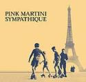 Pink Martini: Sympathique (1997)