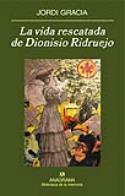 Jordi Gracia: La vida rescatada de Dionisio Ridruejo (Anagrama, 2008)
