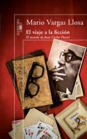 Mario Vargas Llosa: El viaje a la ficción. El mundo de Juan Carlos Onetti (Alfaguara, 2008)