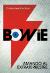 Christopher Sandford: Bowie. Amando al extraterrestre (T&B Editores, 2008)