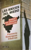 Florencio Domínguez: <i>Las raíces del miedo</i> (Aguilar, 2002)