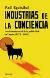 Raúl Eguizábal: <i>Industrias de la conciencia. Una historia social de la publicidad en España</i> (Península, 2009)